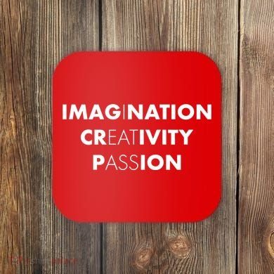 Imagination Creativity Passion I Eat Ass Coaster