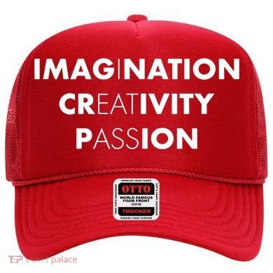 Imagination Creativity Passion I Eat Ass Hat
