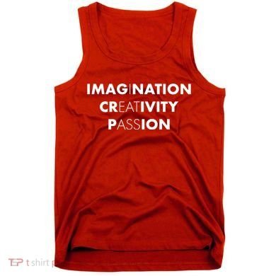 Imagination Creativity Passion I Eat Ass Tank Top