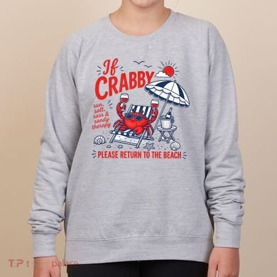 If Crabby Please Return To The Beach Funny Crab Summer Women's Sweatshirt