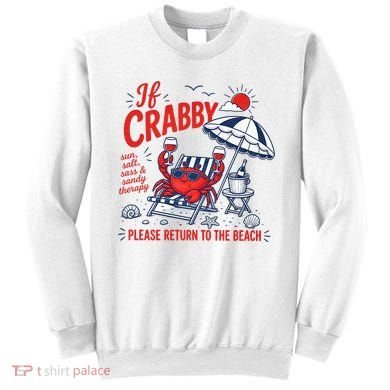 If Crabby Please Return To The Beach Funny Crab Summer Sweatshirt