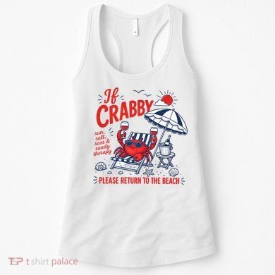 If Crabby Please Return To The Beach Funny Crab Summer Women's Tank Top