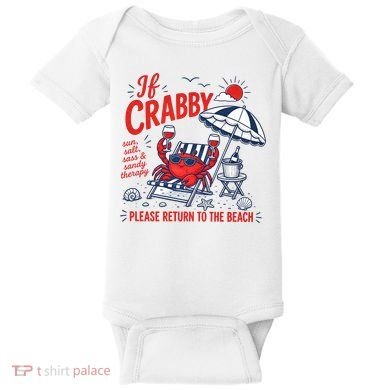 If Crabby Please Return To The Beach Funny Crab Summer Baby Bodysuit