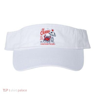 If Crabby Please Return To The Beach Funny Crab Summer Visor