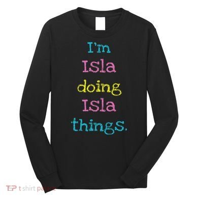 Isla Cute Personalized Text 's Gift Top For Long Sleeve Shirt