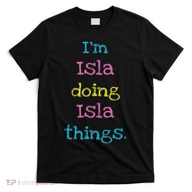 Isla Cute Personalized Text 's Gift Top For T-Shirt