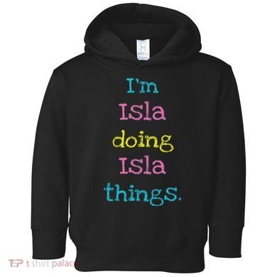 Isla Cute Personalized Text 's Gift Top For Toddler Hoodie