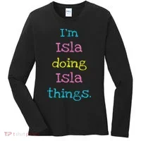 Isla Cute Personalized Text 's Gift Top For Women's Long Sleeve Shirt thumb 0