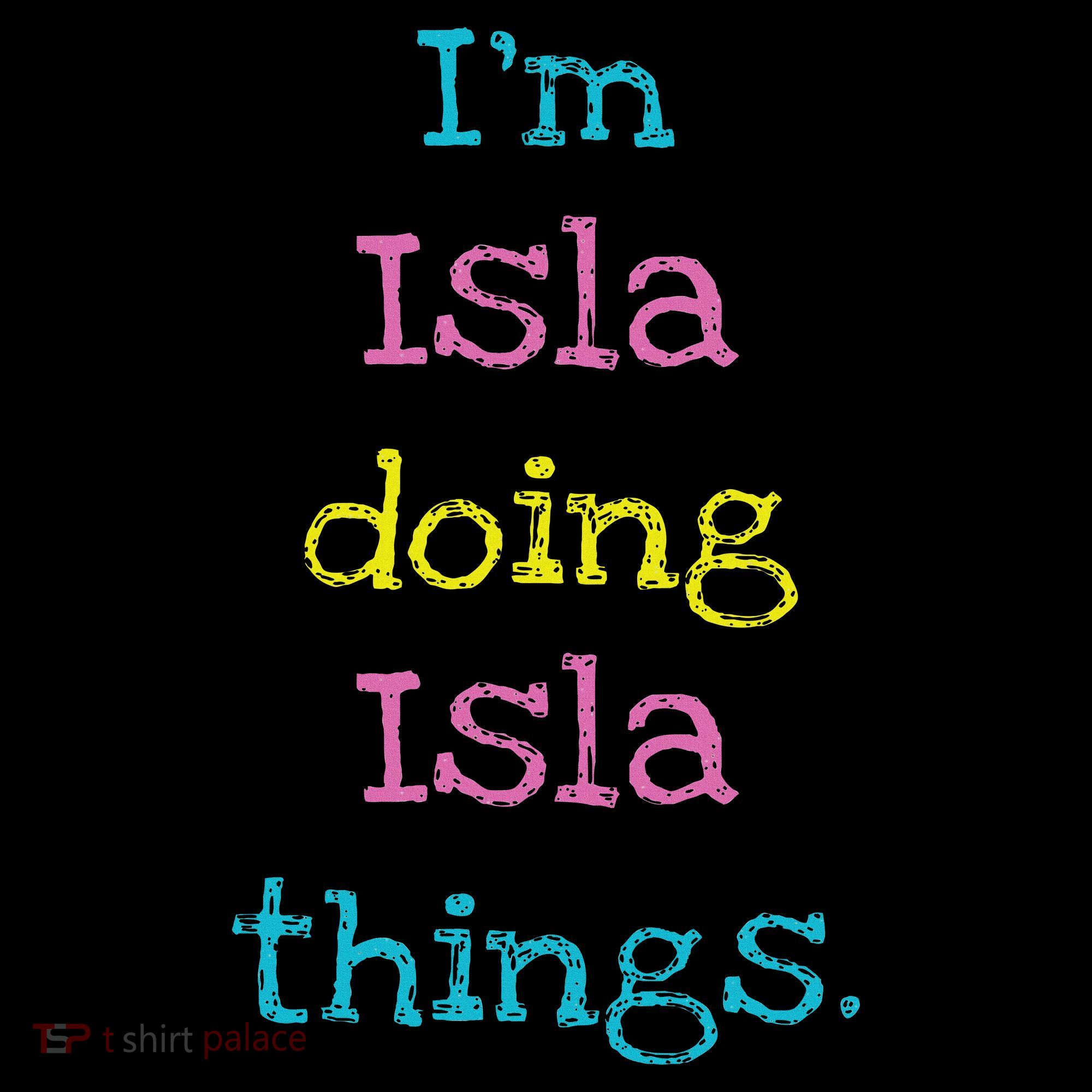 Isla Cute Personalized Text 's Gift Top For Kids T-Shirt