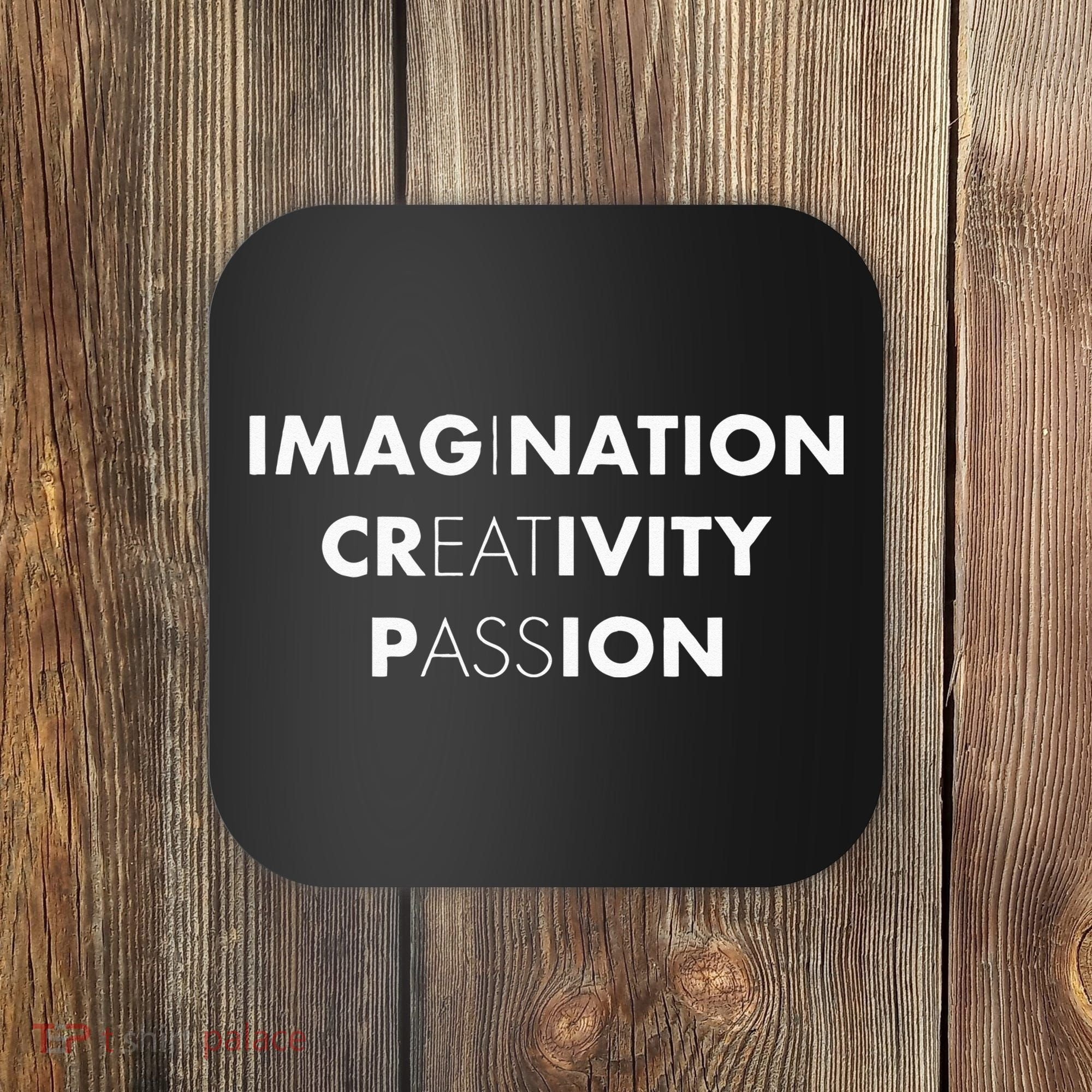 Imagination Creativity Passion I Eat Ass Funny Adult Pun Coaster