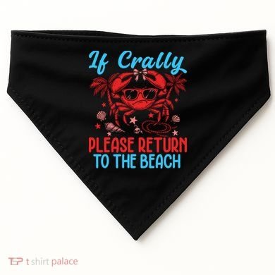 If Crabby Please Return To The Beach USA-Made Doggie Bandana