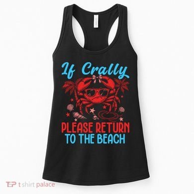 If Crabby Please Return To The Beach Women's Tank Top