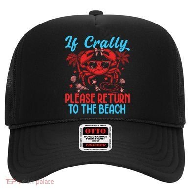 If Crabby Please Return To The Beach Hat