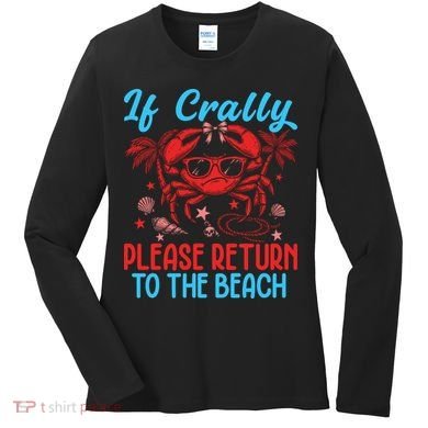 If Crabby Please Return To The Beach Women's Long Sleeve Shirt