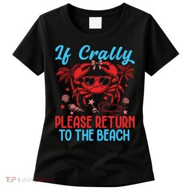 If Crabby Please Return To The Beach Women's T-Shirt