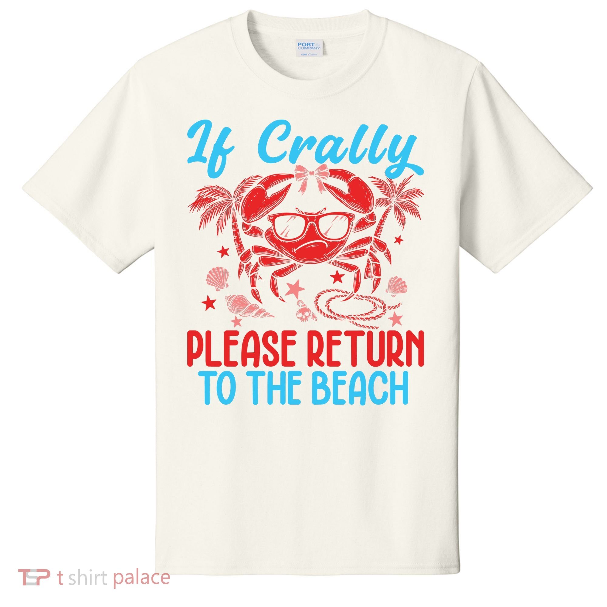 If Crabby Please Return To The Beach T-Shirt