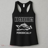 I Cruise Periodically Periodic Funny Cruising Trip Ship Boat Women's Tank Top thumb 3
