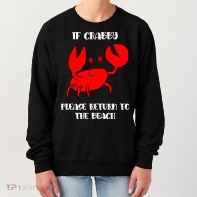 If Crabby Please Return To The Beach Funny Crab Gift Women's Sweatshirt