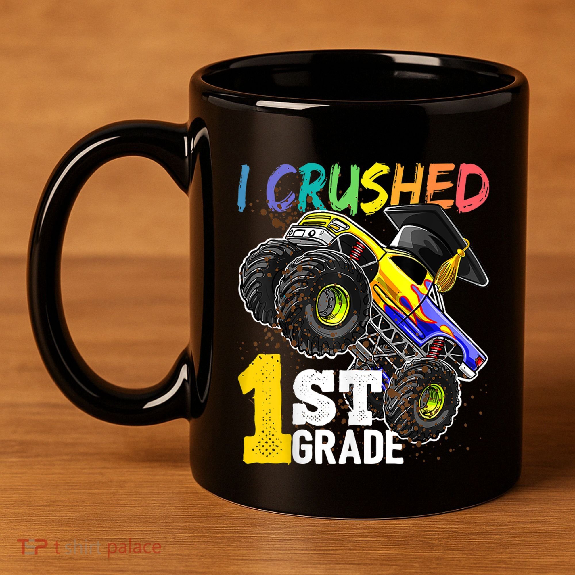 I Crushed Preschool Monster Truck Graduation Cap Gift 11oz C Handle Ceramic Mug