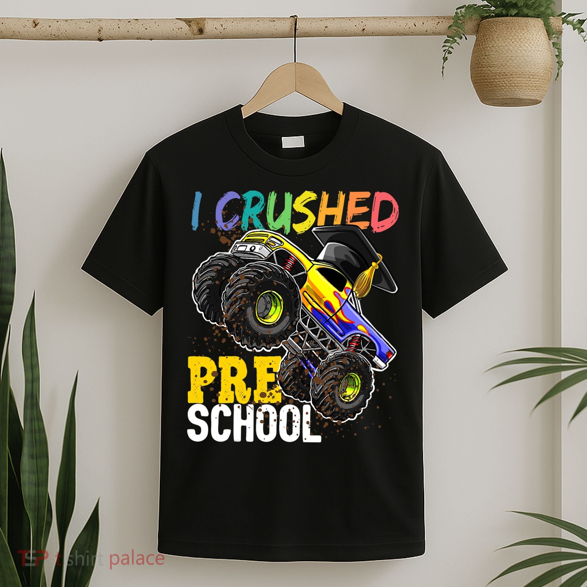 I Crushed Preschool Monster Truck Graduation Cap Gift Boys T-Shirt