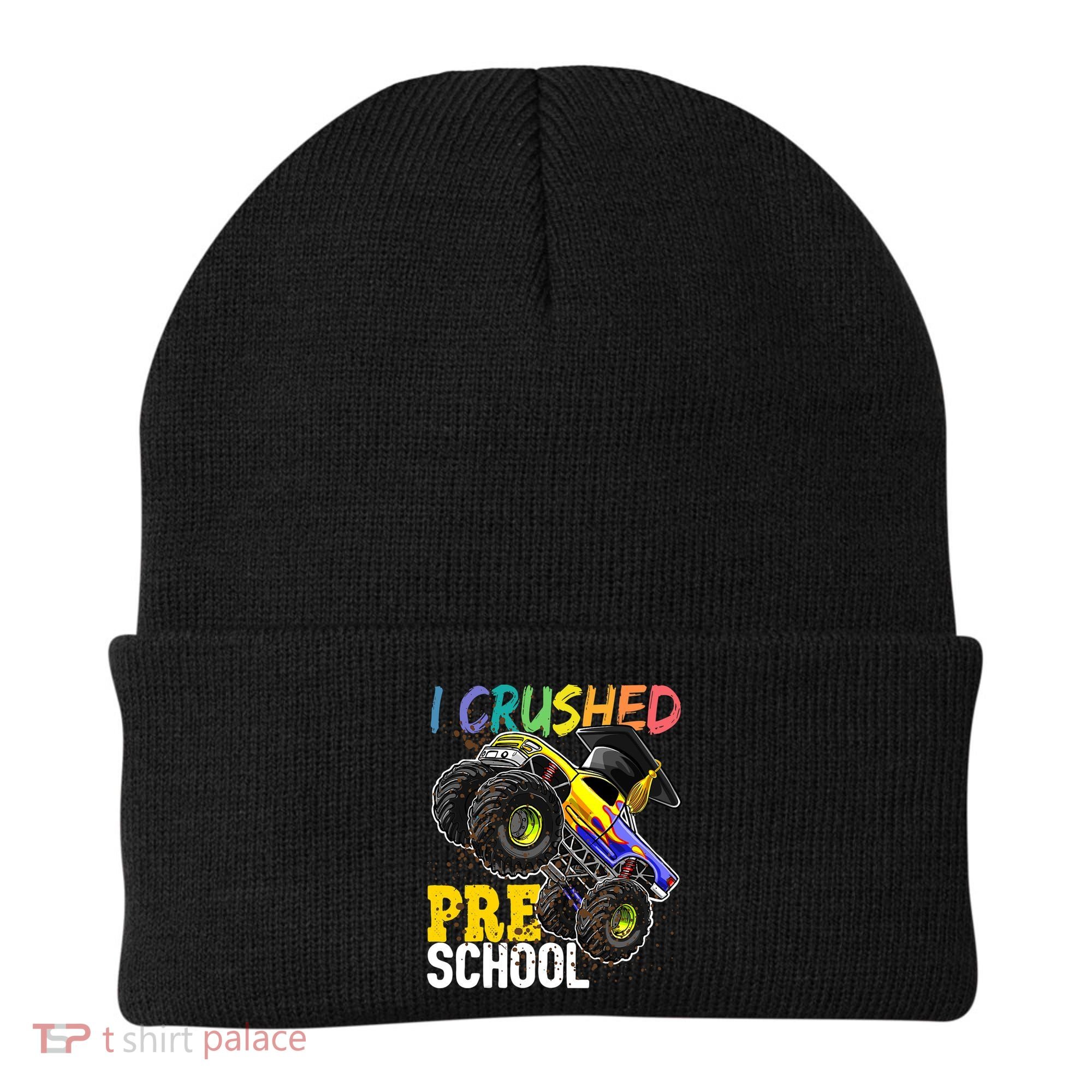 I Crushed Preschool Monster Truck Graduation Cap Gift Boys Beanie