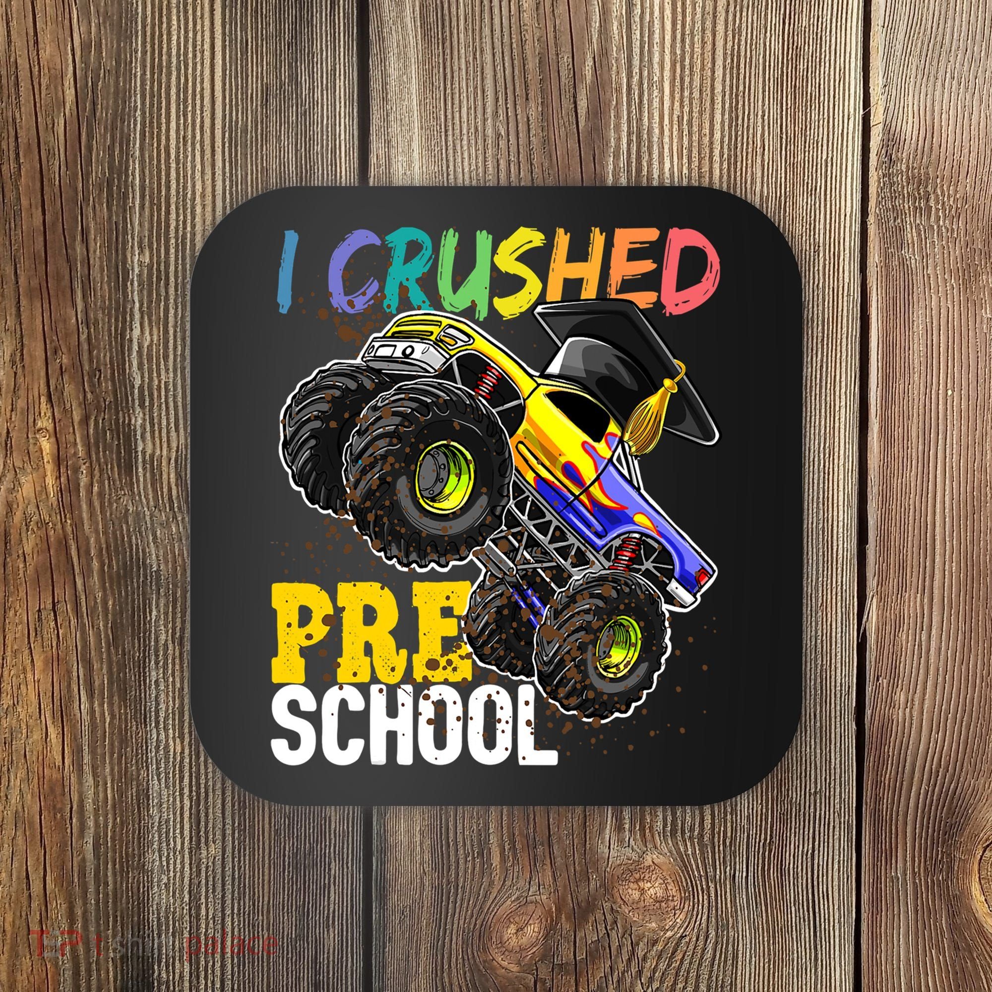 I Crushed Preschool Monster Truck Graduation Cap Gift Boys Coaster