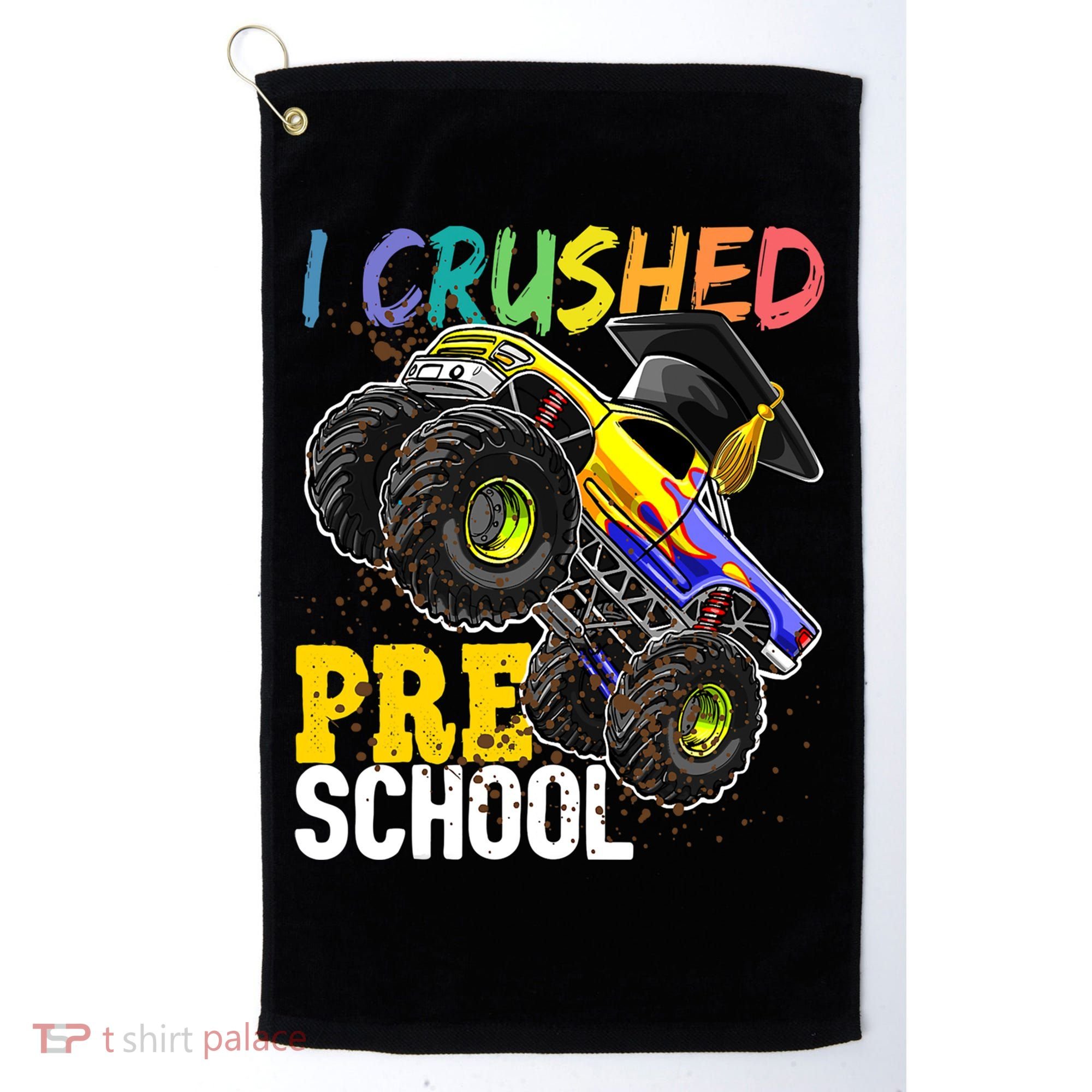 I Crushed Preschool Monster Truck Graduation Cap Gift Boys Golf Towel