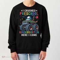 I Crushed Preschool Kindergarten Here I Come Monster Truck Women's Sweatshirt thumb 0