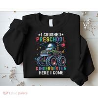 I Crushed Preschool Kindergarten Here I Come Monster Truck Sweatshirt thumb 2