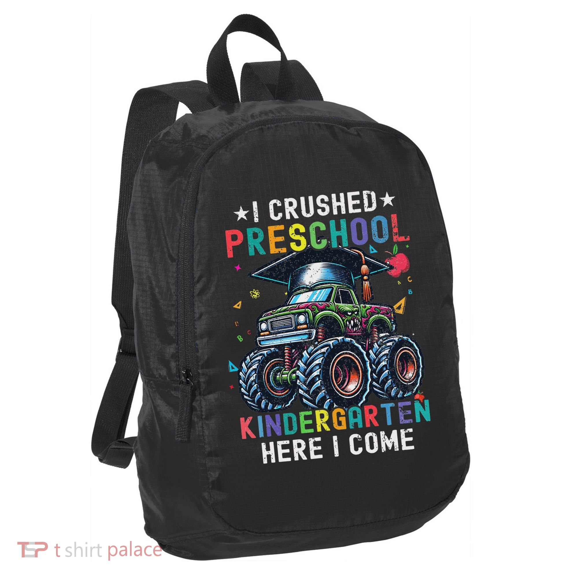 I Crushed Preschool Kindergarten Here I Come Monster Truck Port Authority Crush Ripstop Backpack