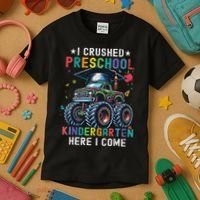 I Crushed Preschool Kindergarten Here I Come Monster Truck Kids T-Shirt thumb 3