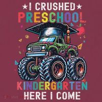 I Crushed Preschool Kindergarten Here I Come Monster Truck 16oz Travel Tumbler thumb 2