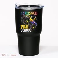I Crushed Preschool Monster Truck Graduation Cap Gift Boys Tumbler thumb 0