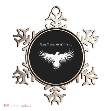 It CanT Rain All The Time Ornament