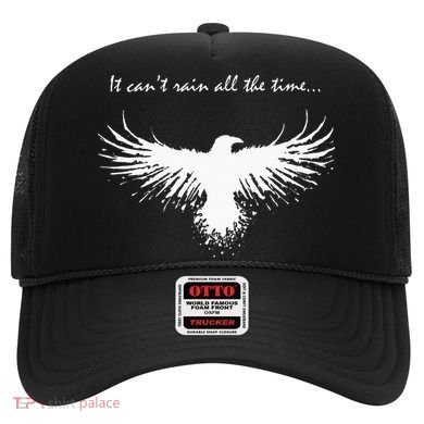 It CanT Rain All The Time Hat