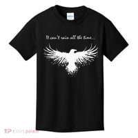 It CanT Rain All The Time Kids T-Shirt thumb 0