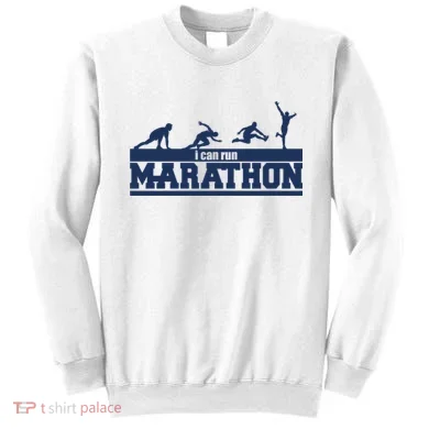 I Can Run Marathon Sweatshirt