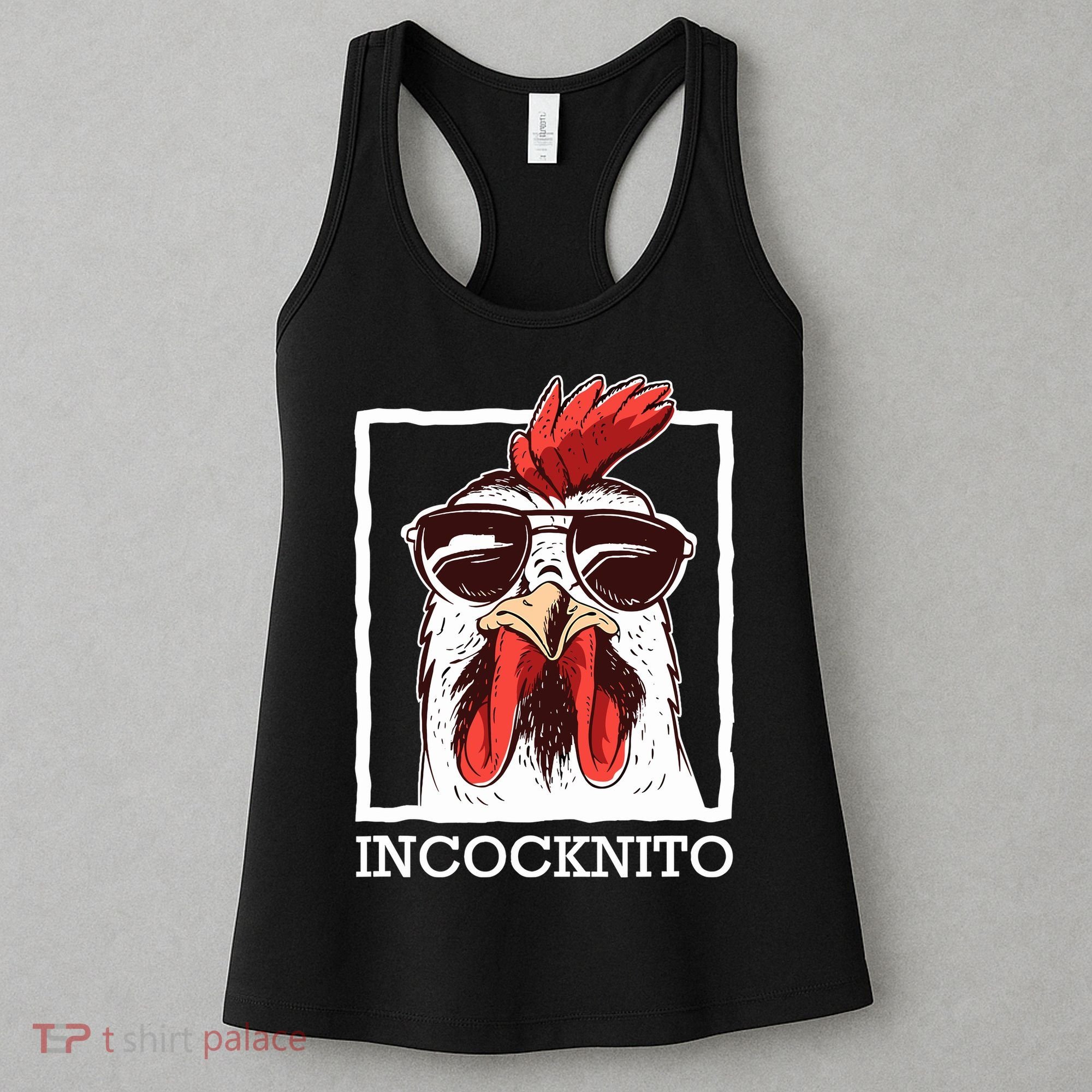 Incocknito Cock Rooster Wearing Sunglasses Chicken Lover Women's Tank Top
