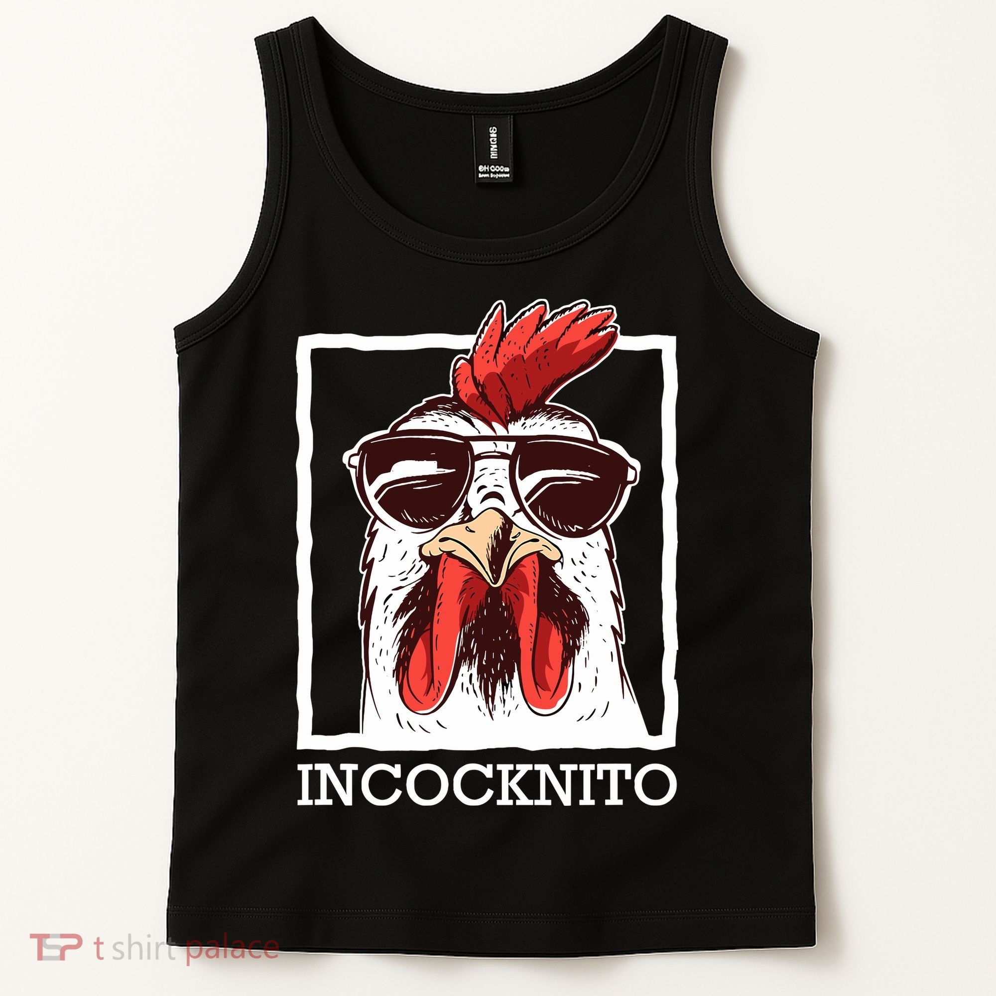 Incocknito Cock Rooster Wearing Sunglasses Chicken Lover Tank Top