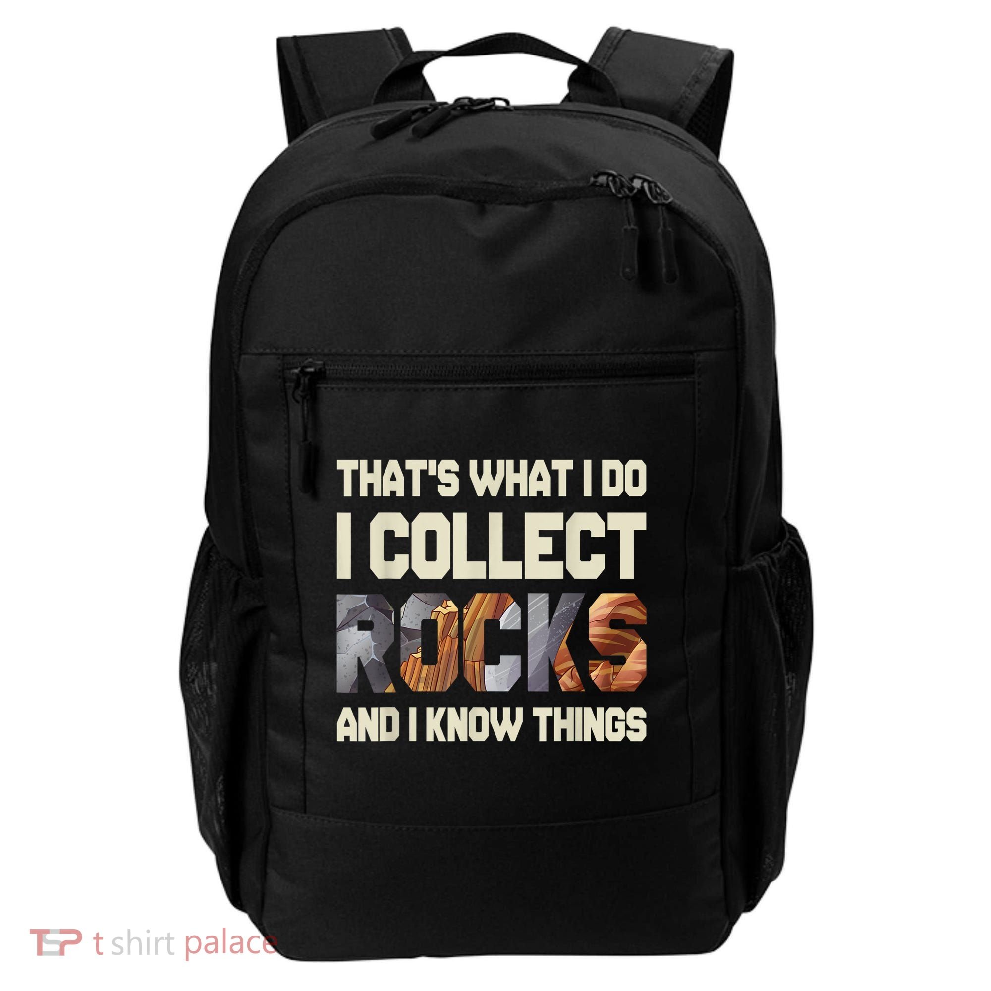 I Collect Rocks And I Know Things Geology Geologist Geode Backpack