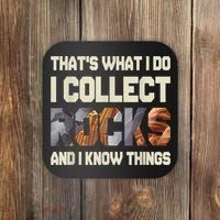 I Collect Rocks And I Know Things Geology Geologist Geode Coaster thumb 0