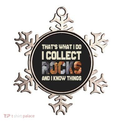 I Collect Rocks And I Know Things Geology Geologist Geode Ornament