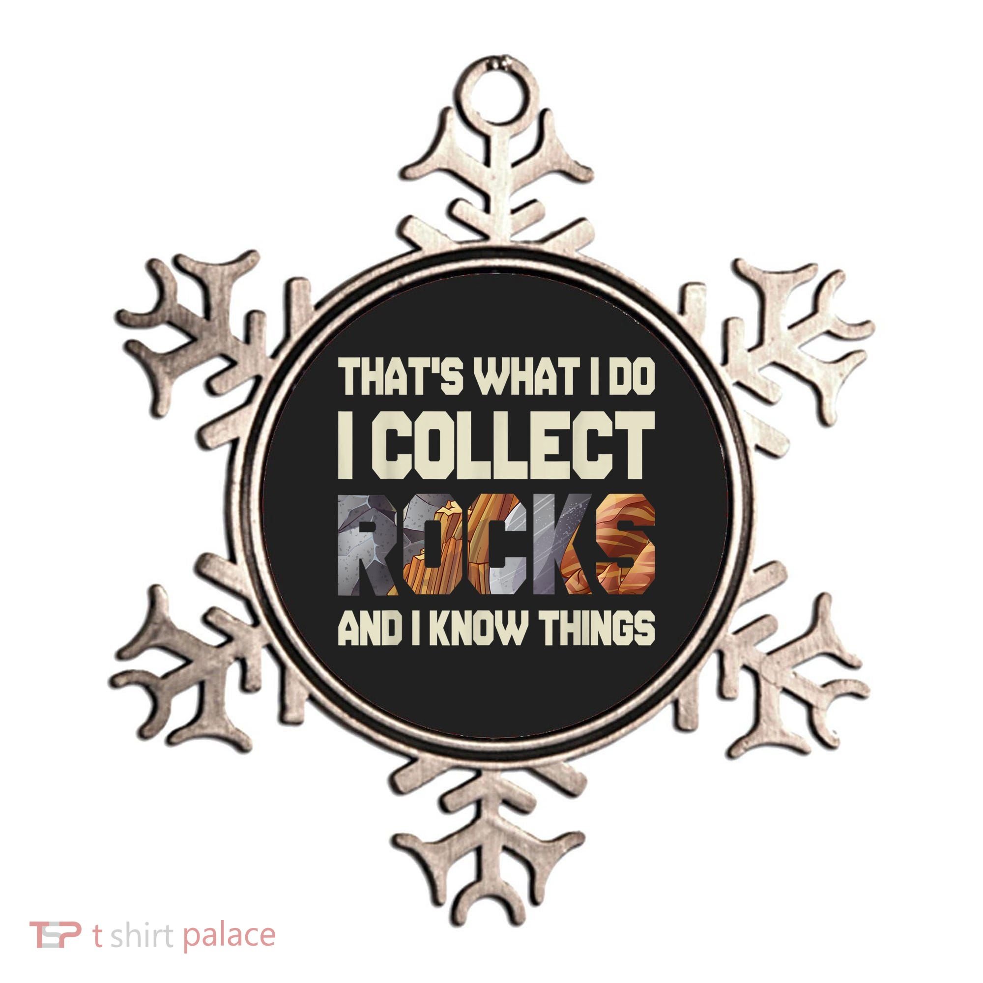 I Collect Rocks And I Know Things Geology Geologist Geode Ornament