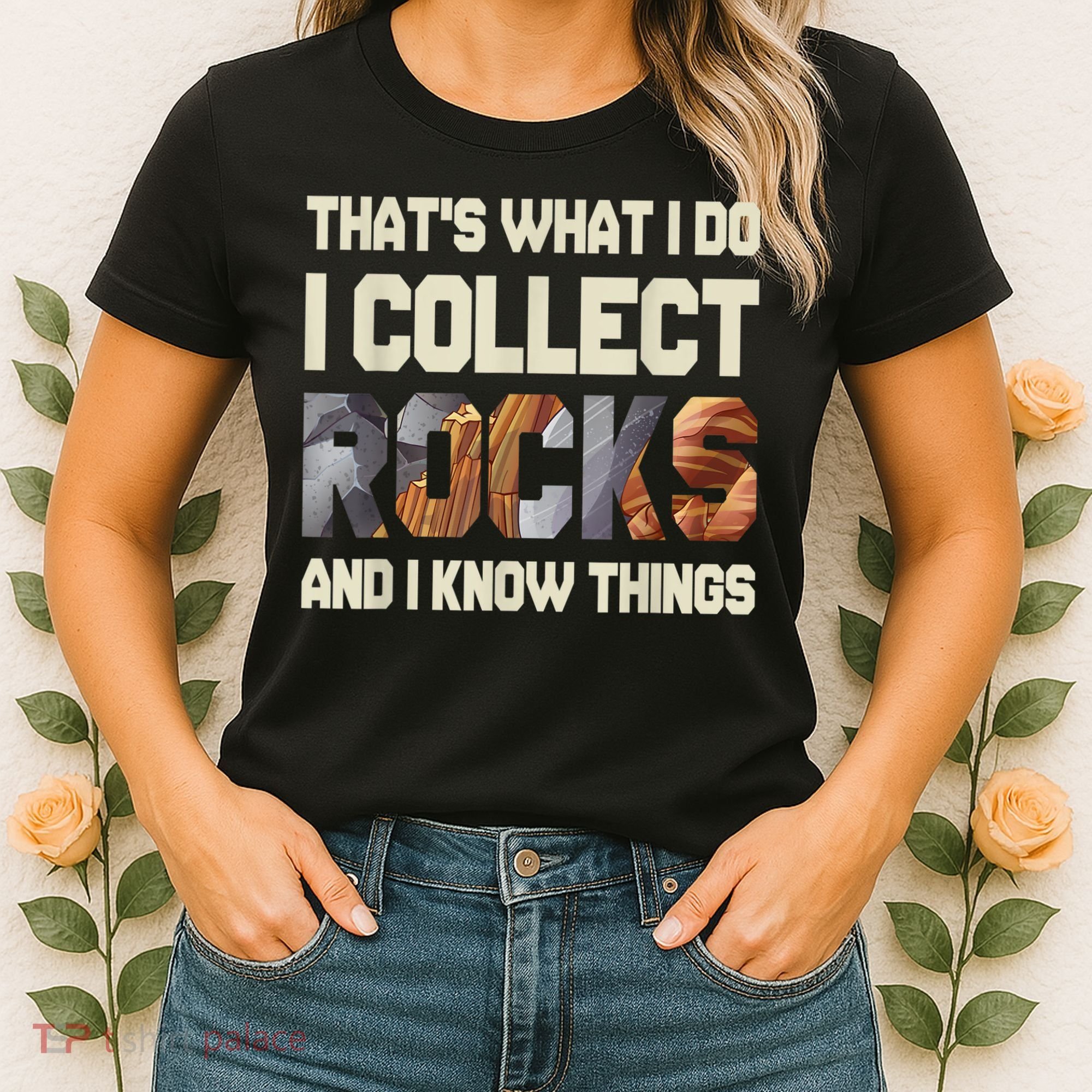 I Collect Rocks And I Know Things Geology Geologist Geode Women's T-Shirt