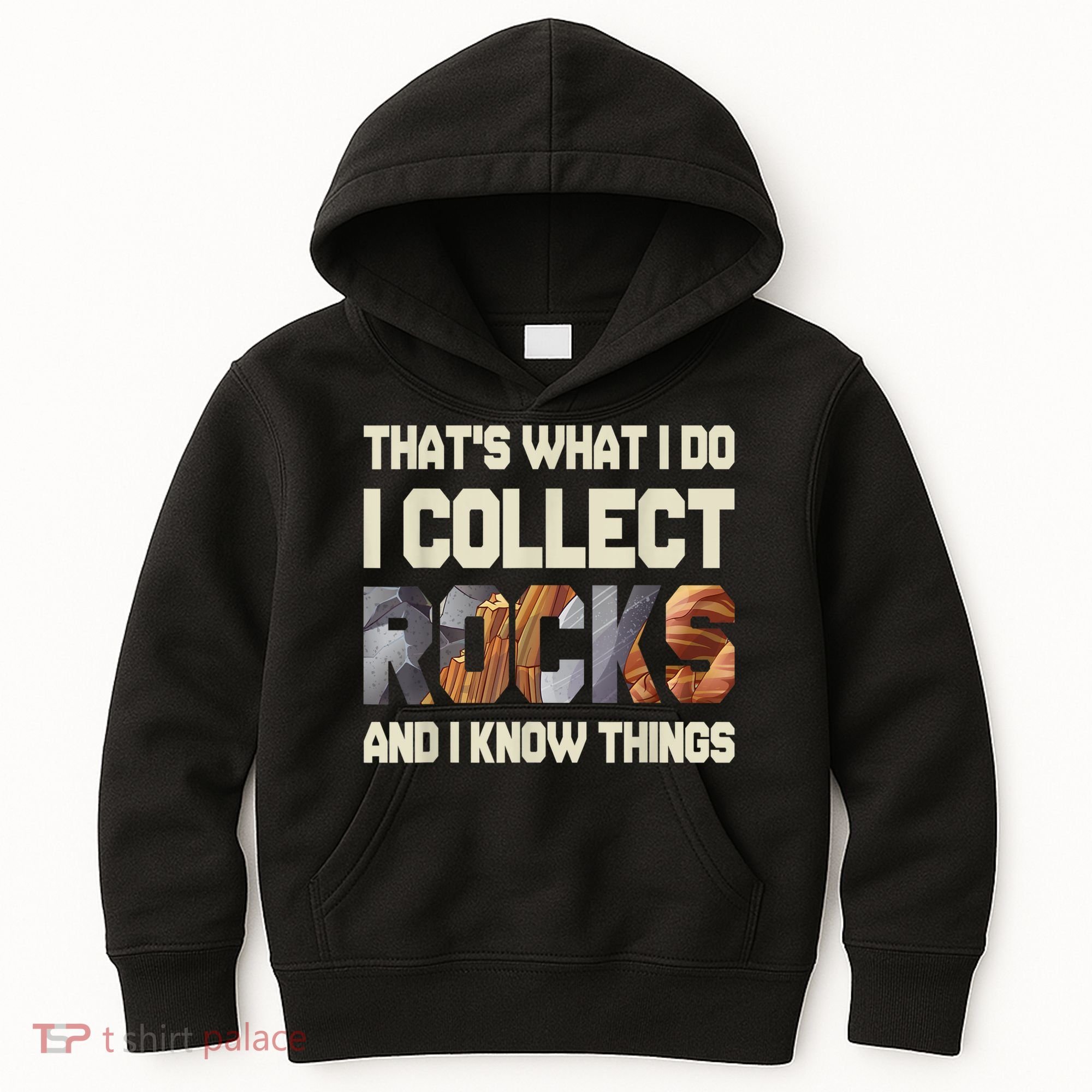 I Collect Rocks And I Know Things Geology Geologist Geode Kids Hoodie