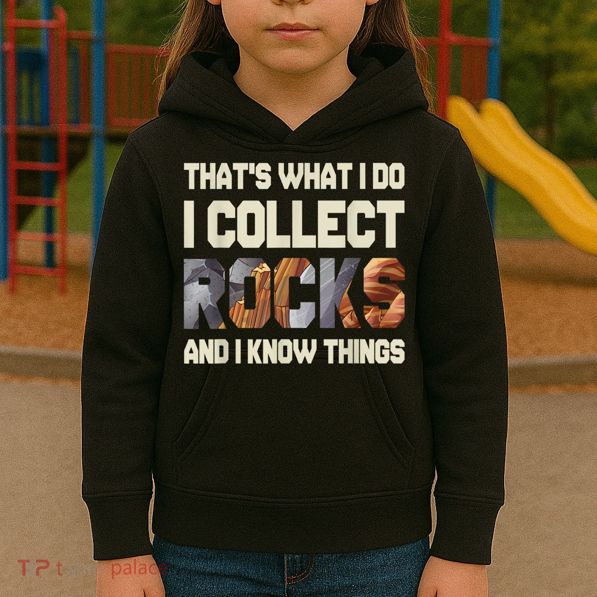 I Collect Rocks And I Know Things Geology Geologist Geode Kids Hoodie