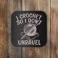 I Crochet So I Don’t Unravel Crochet Coaster thumb 0