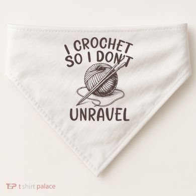 I Crochet So I Don’t Unravel Crochet USA-Made Doggie Bandana
