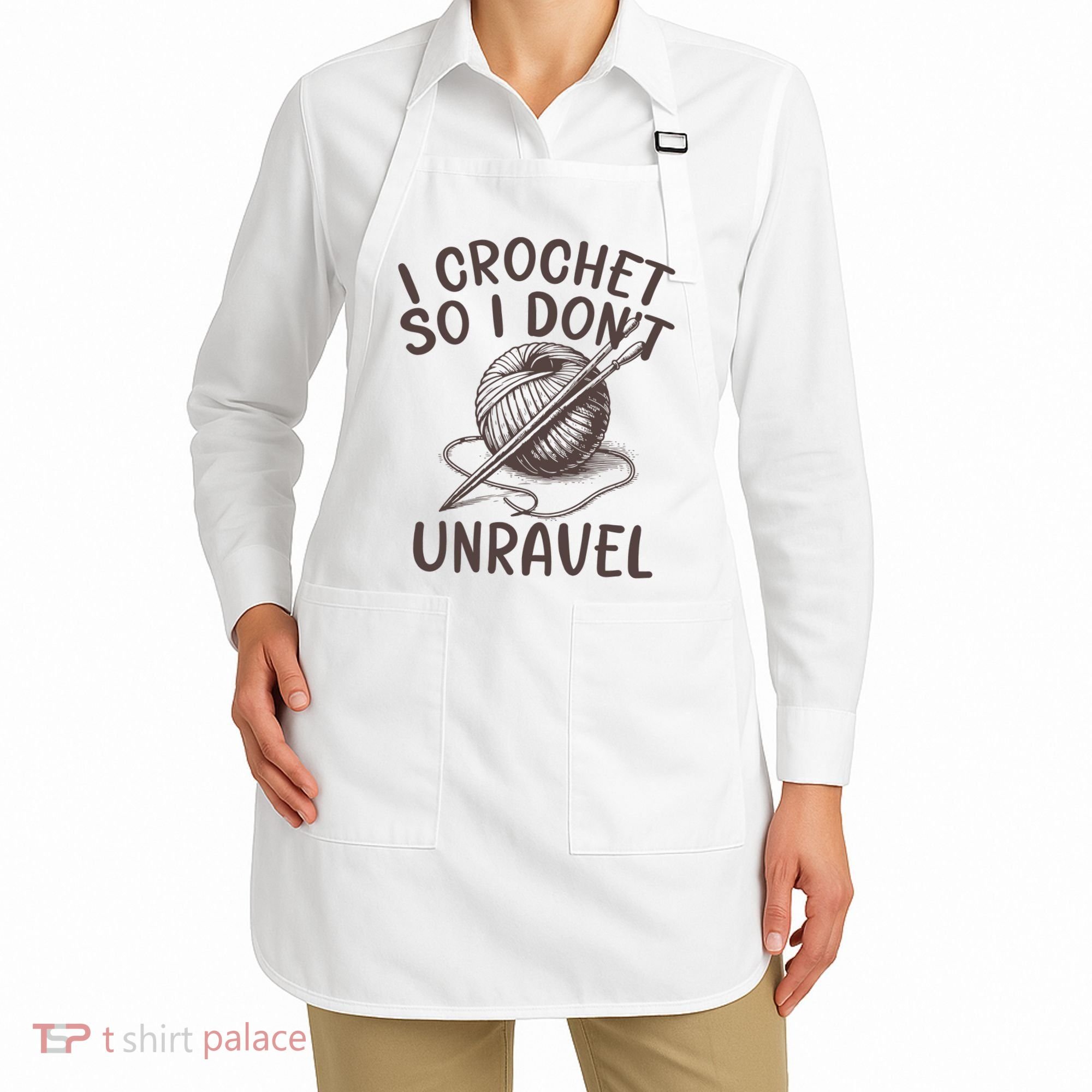 I Crochet So I Don’t Unravel Crochet Apron