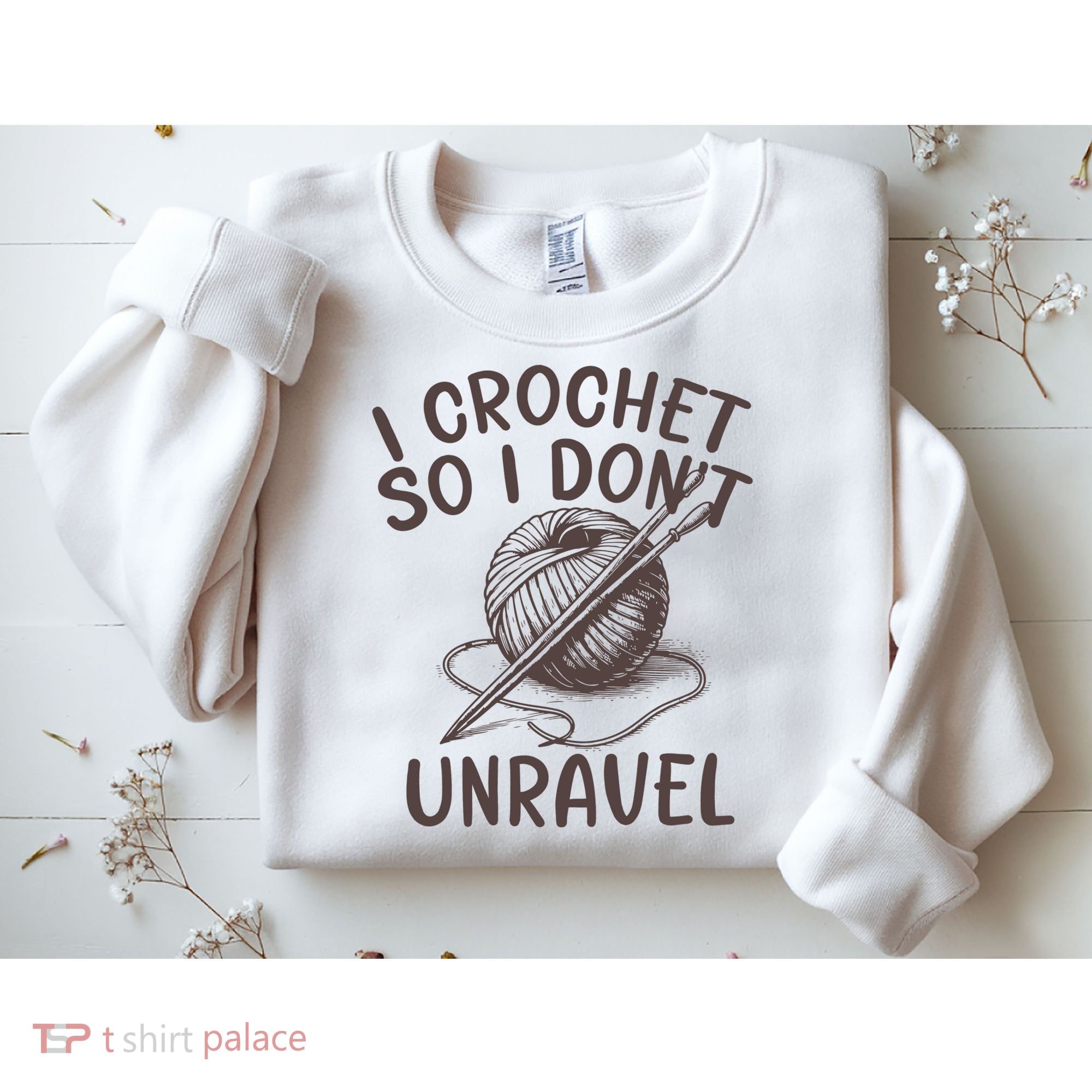 I Crochet So I Don’t Unravel Crochet Sweatshirt